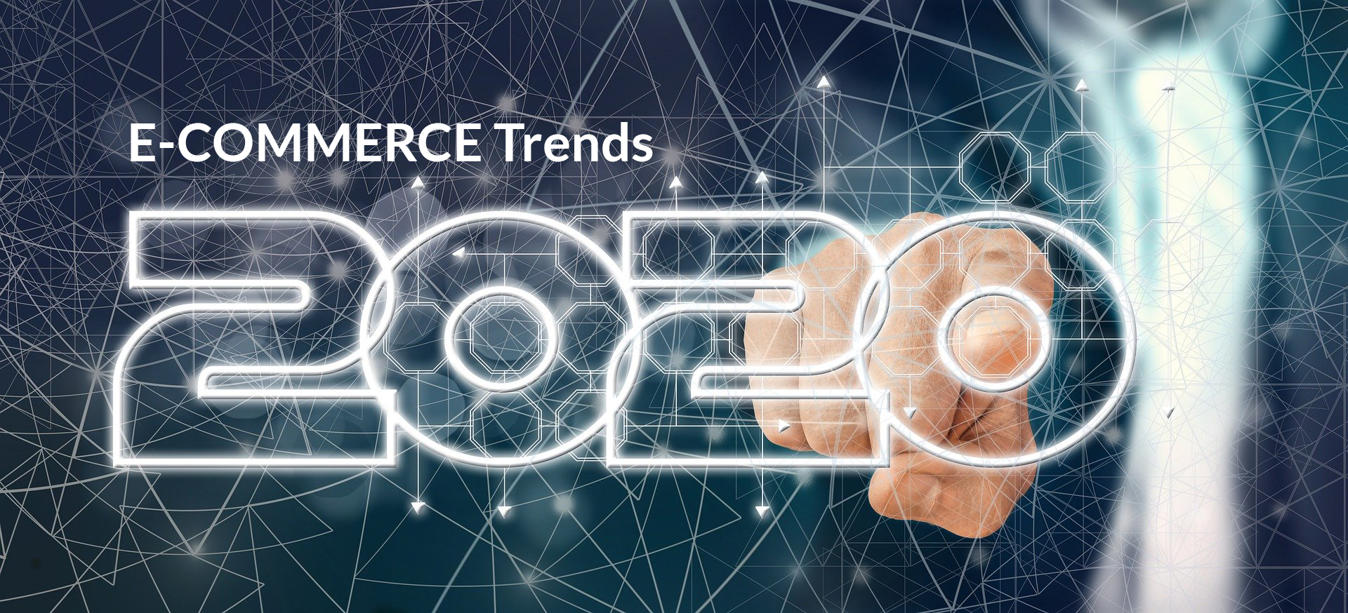E-Commerce Trends 2020